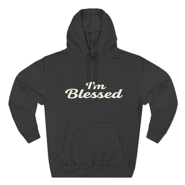 I'm Blessed Hoodie | Script Faith Typography, Cozy Fleece Pullover