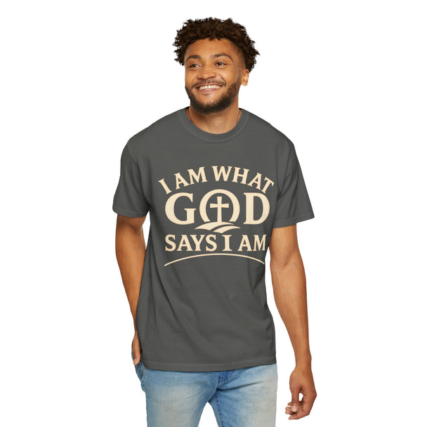 I Am What God Says I Am T-Shirt | Christian Faith Tee