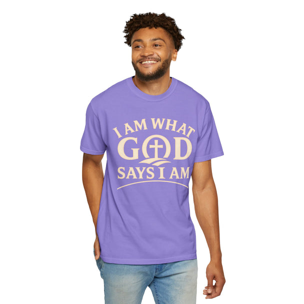 I Am What God Says I Am T-Shirt | Christian Faith Tee