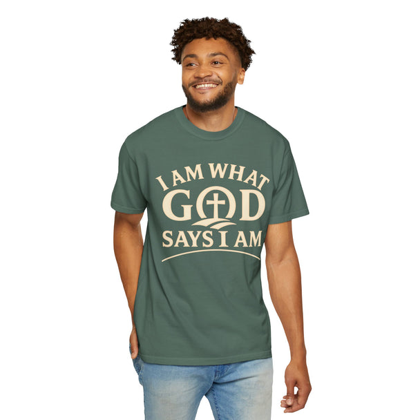 I Am What God Says I Am T-Shirt | Christian Faith Tee