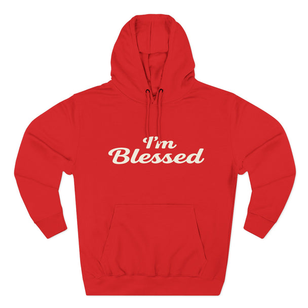 I'm Blessed Hoodie | Script Faith Typography, Cozy Fleece Pullover