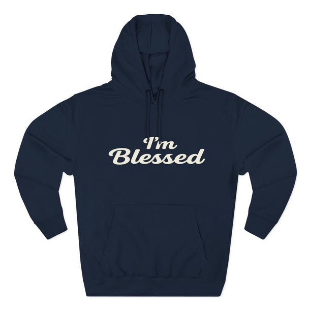 I'm Blessed Hoodie | Script Faith Typography, Cozy Fleece Pullover